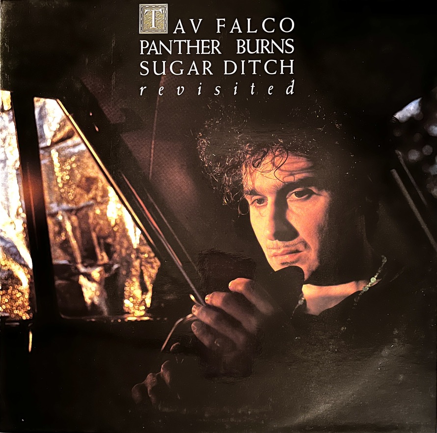 Tav Falco Panther Burns Sugar Ditch Revisited